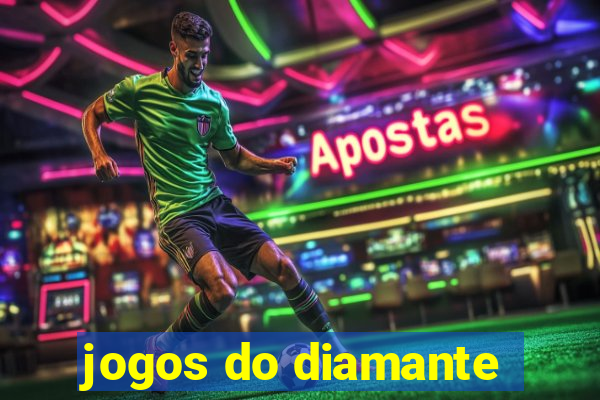 jogos do diamante